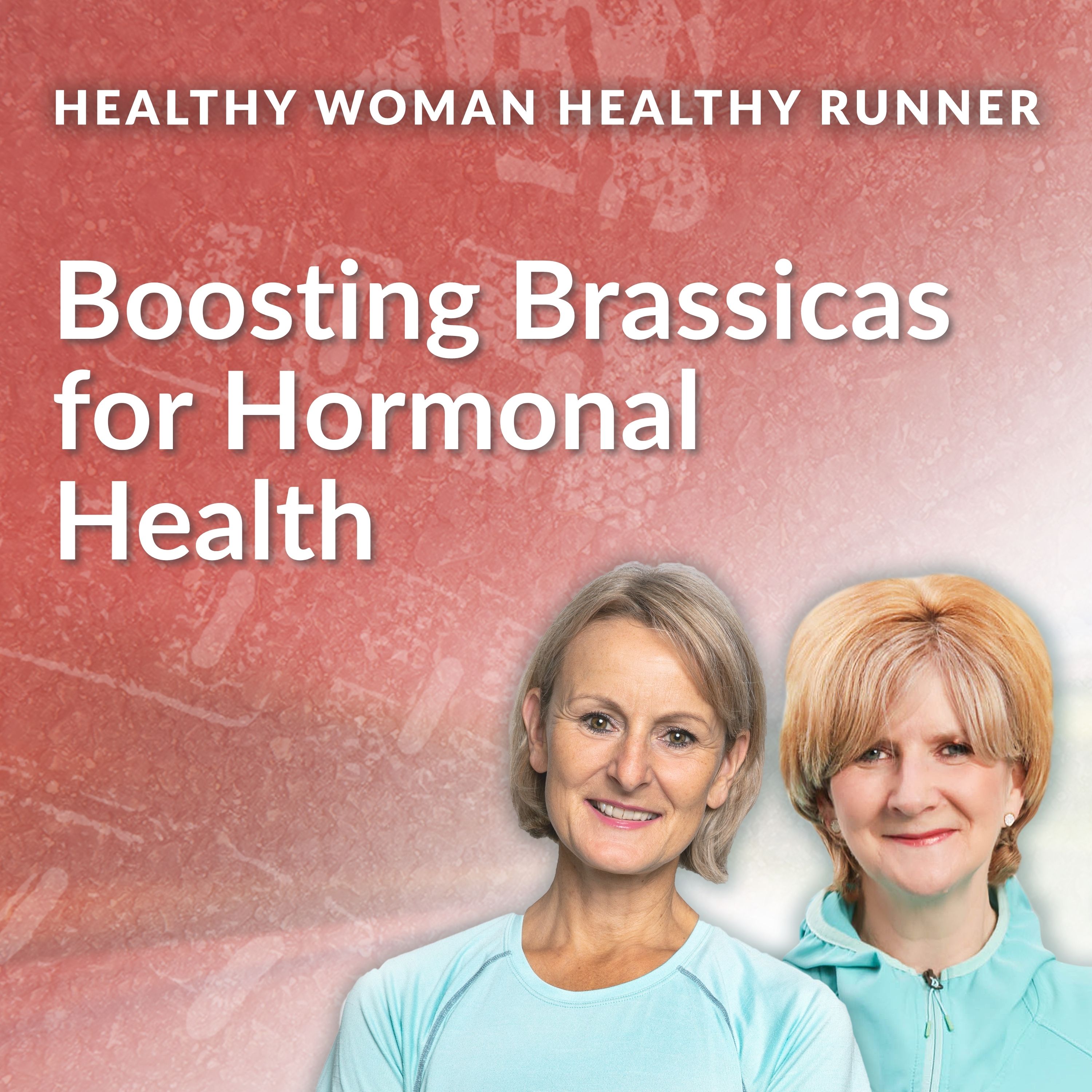 HWHR Boosting Brassicas for Hormonal Health