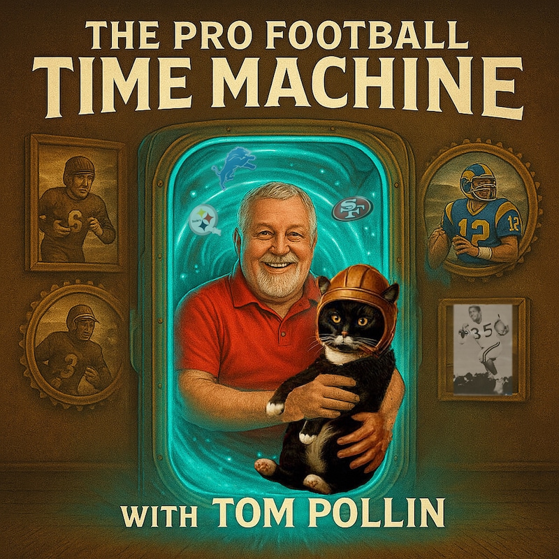 Artwork for podcast The Pro Football Time Machine