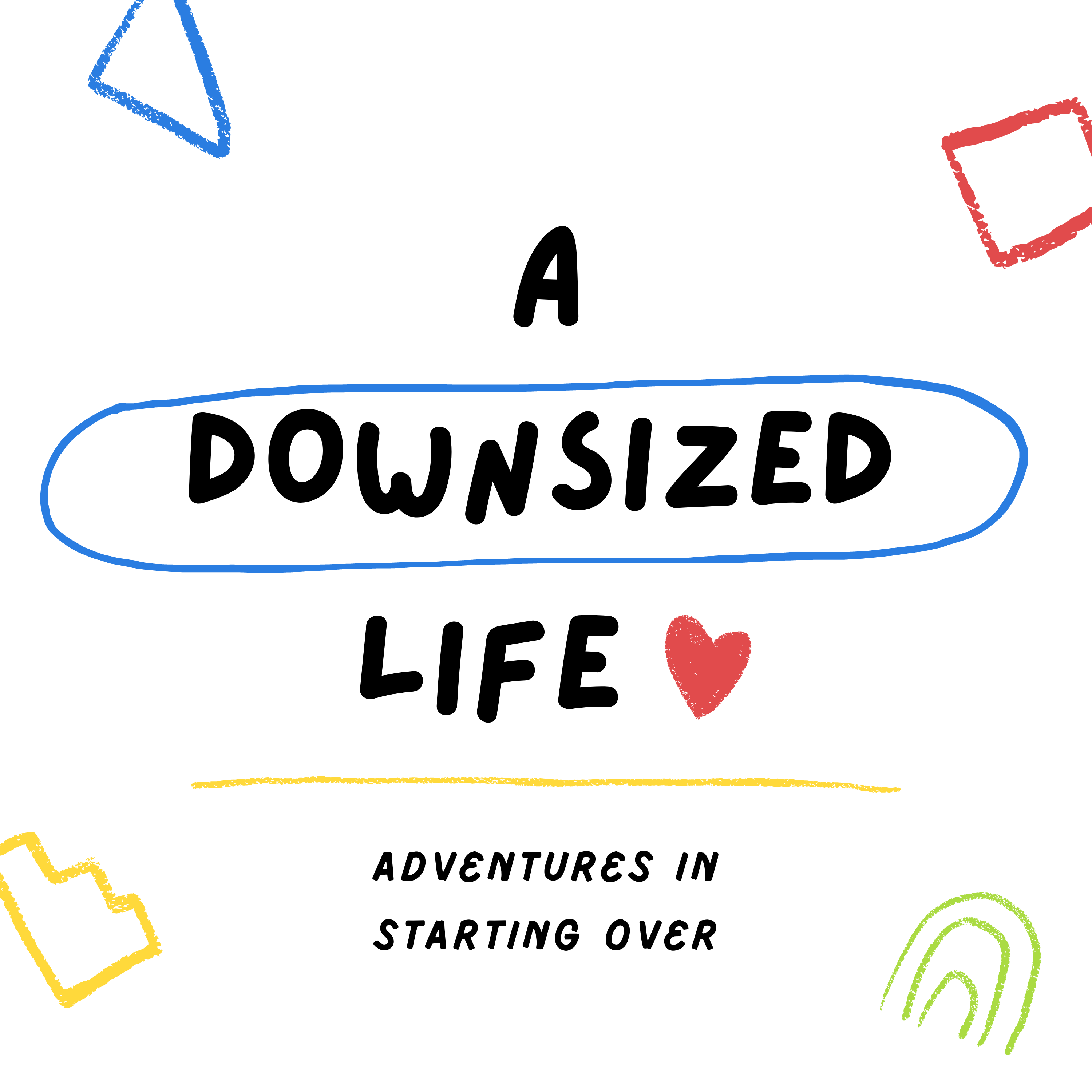 Show artwork for A Downsized Life