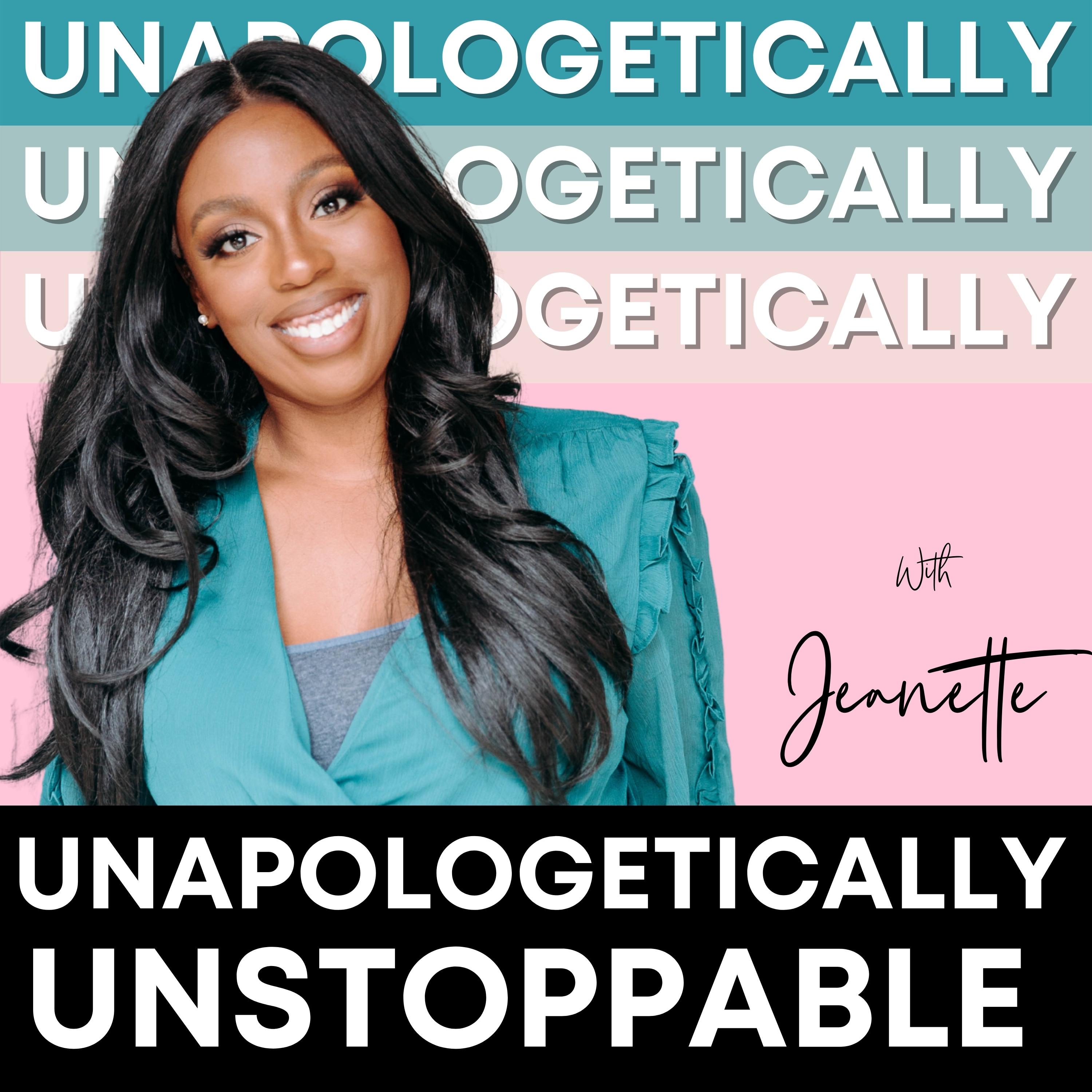 Artwork for podcast Unapologetically Unstoppable