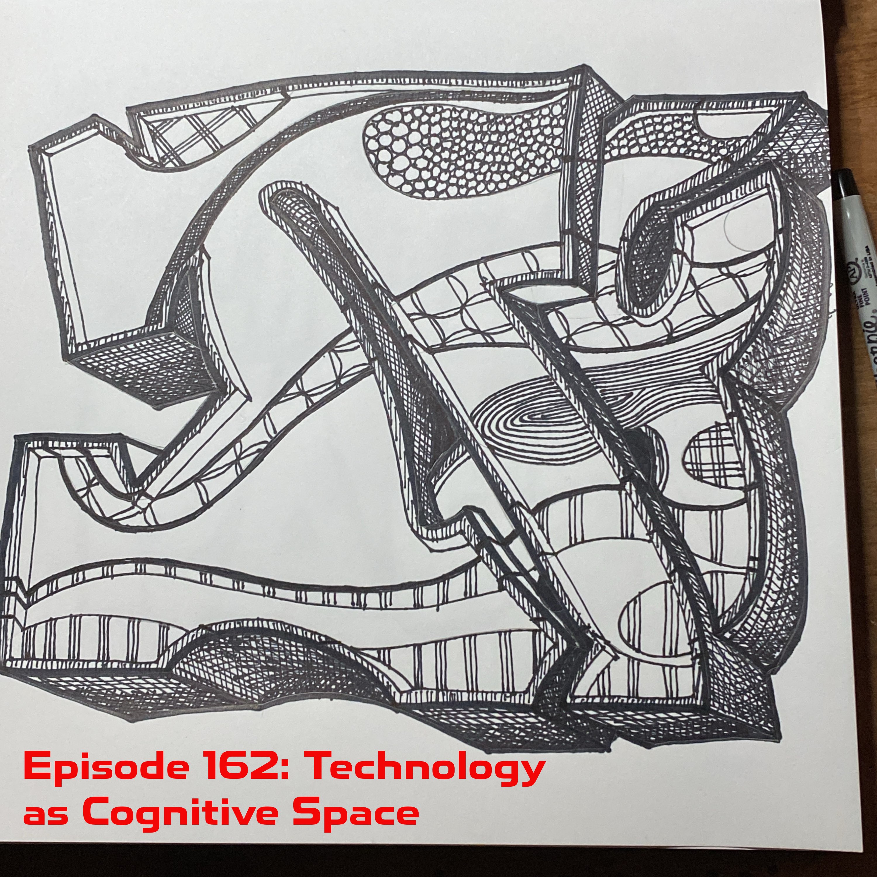 Episode 162: Technology as Cognitive Space