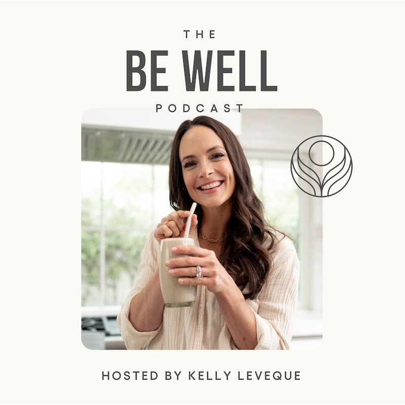 Artwork for podcast Be Well by Kelly Leveque