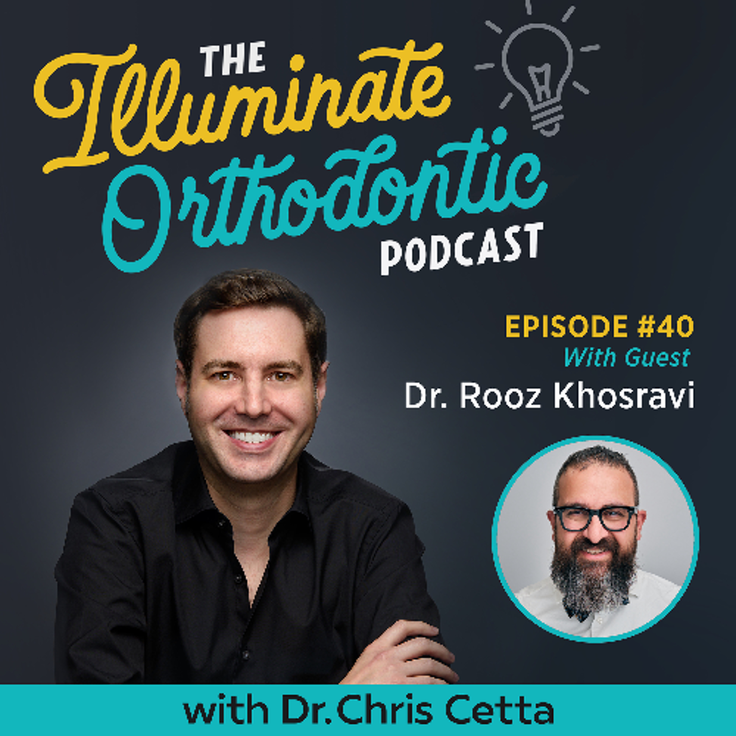 The Illuminate Orthodontic Podcast: Shining a Light on Orthodontist Innovators