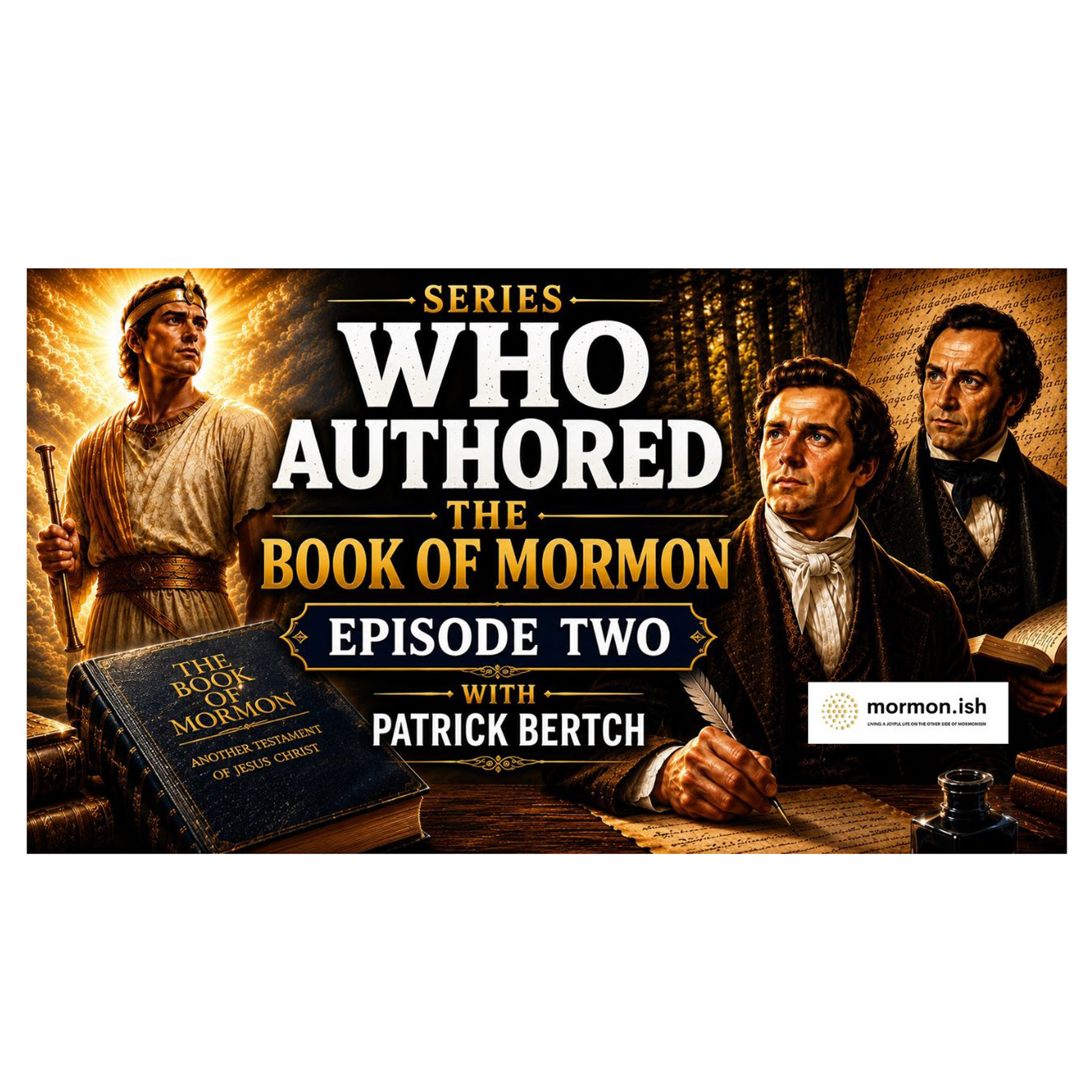 Ep327: The 3-Voice Framework of the Book of Mormon (Episode 2) episode artwork
