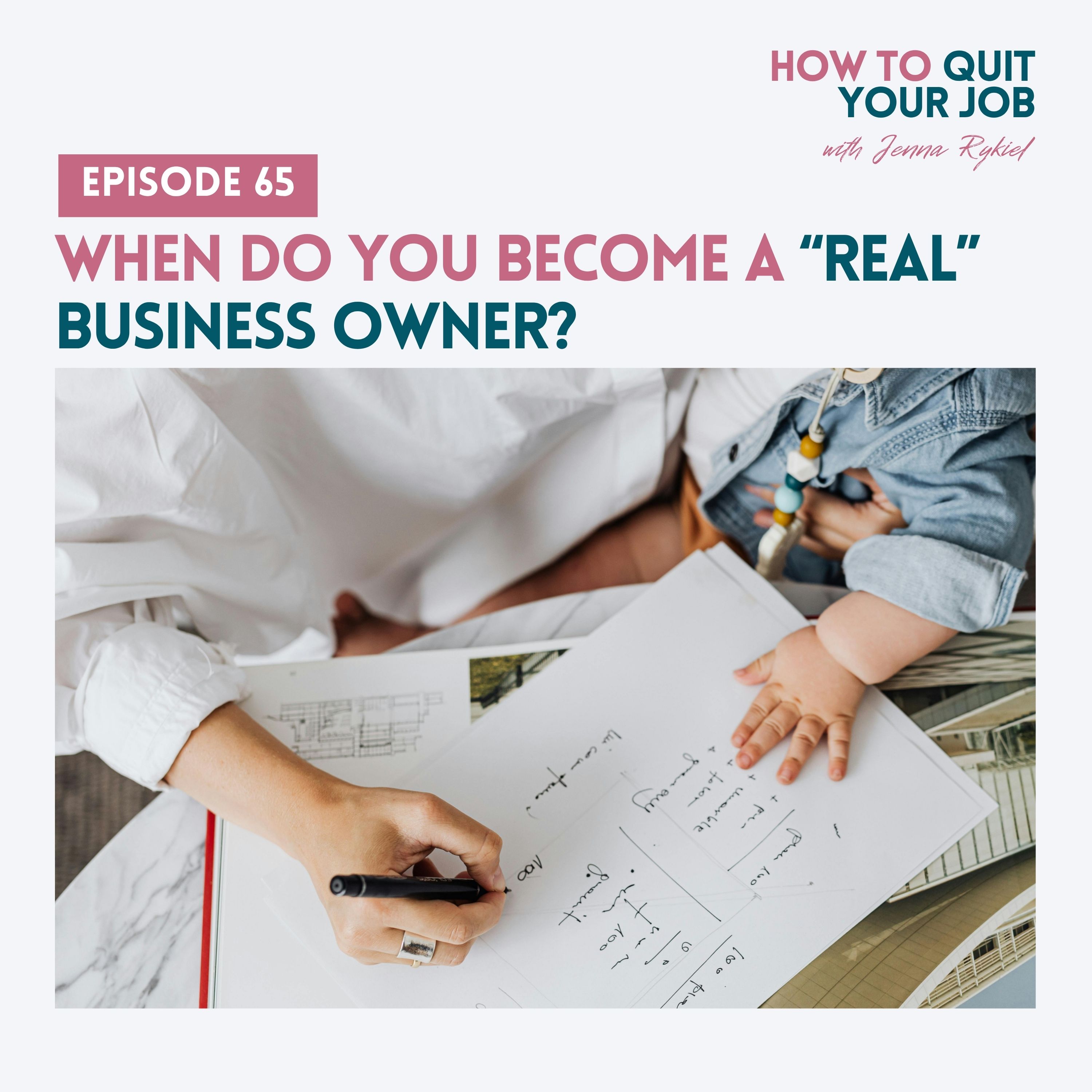 065. When Do You Become a “Real” Business Owner?