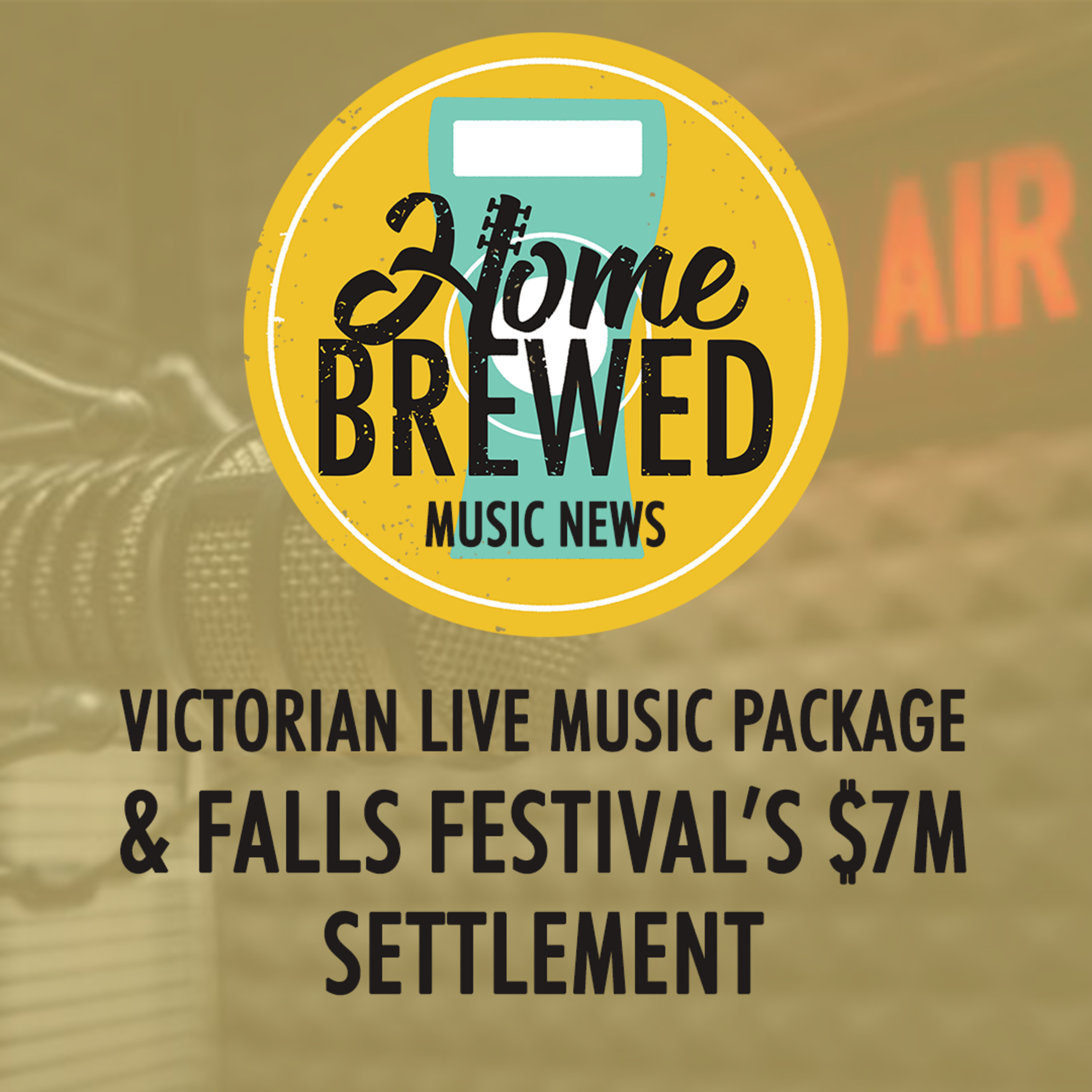 Victorian Live Music Package & Falls Festival's $7m Settlement | Music News episode artwork