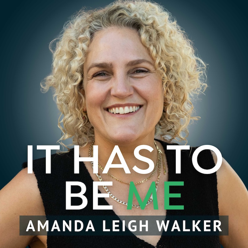 Artwork for podcast It Has to Be Me