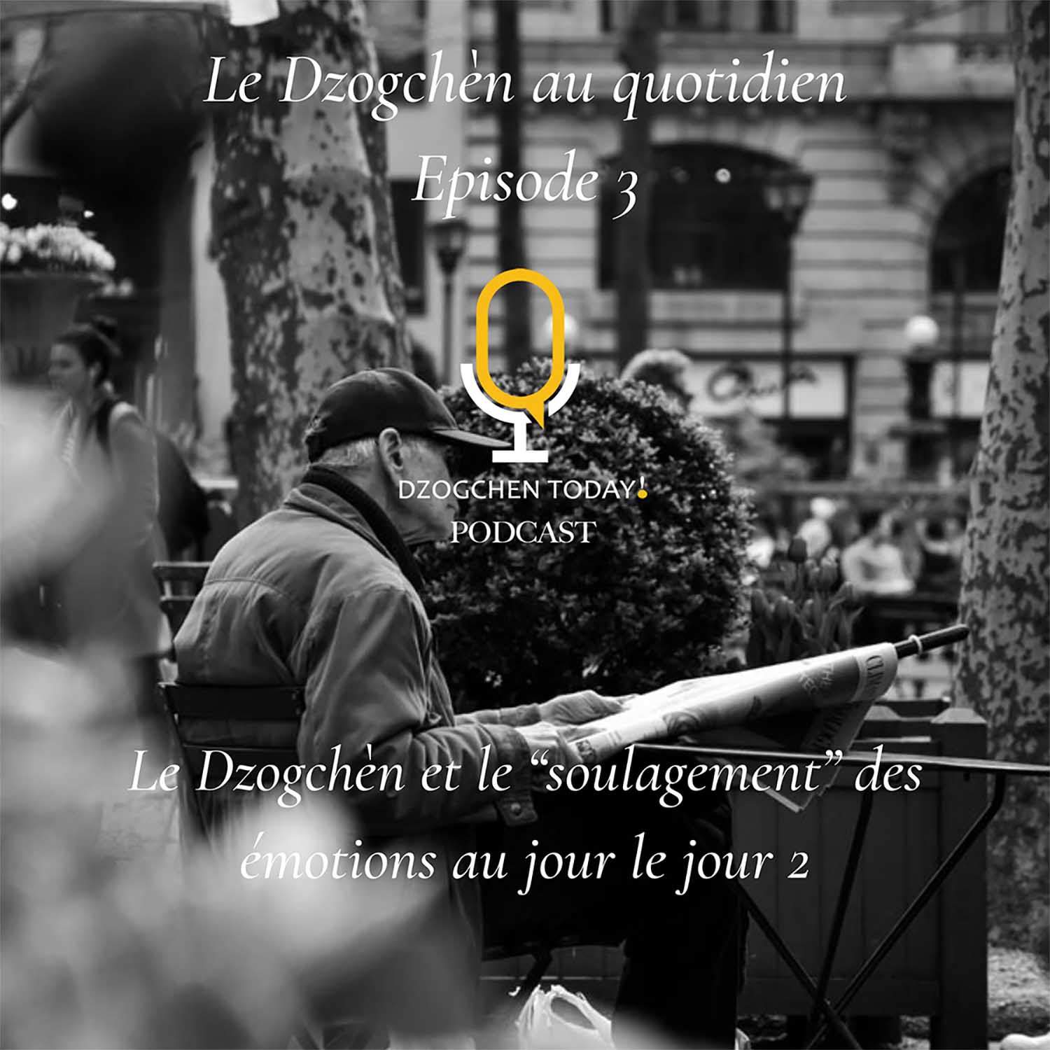 Le Dzogchèn au quotidien