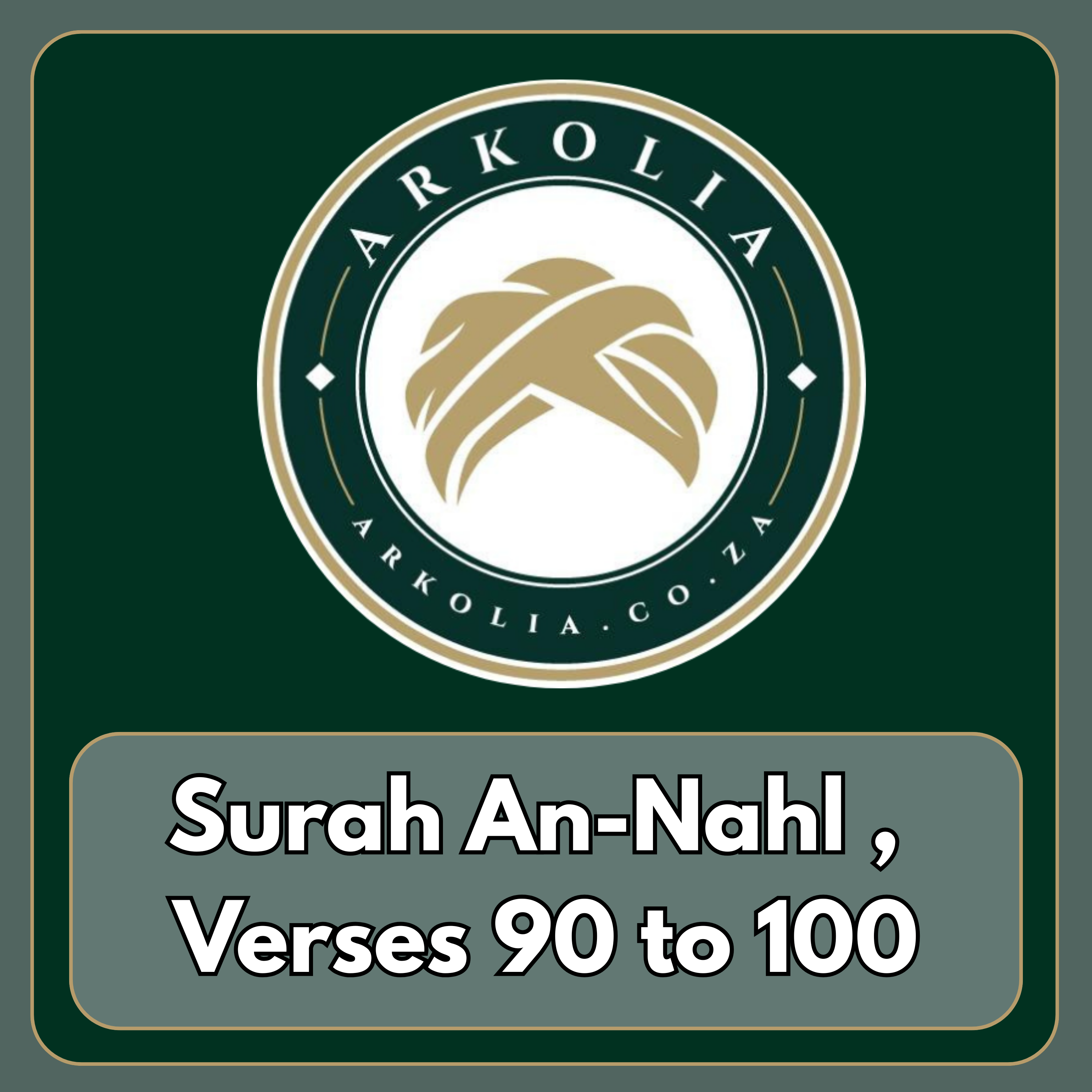 Surah An-Nahl , Verses 90 to 100 episode artwork