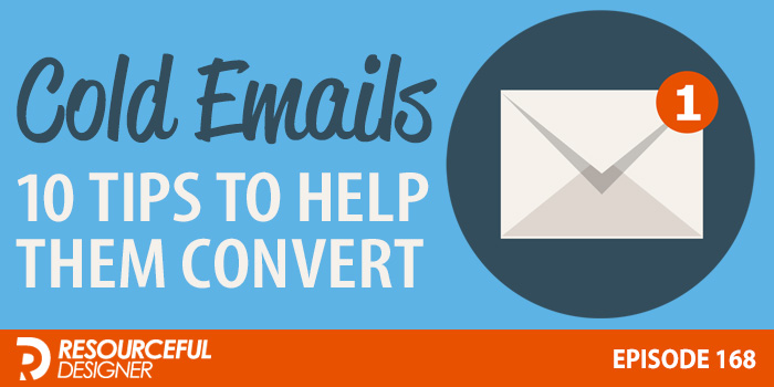 Cold Emails: 10 Tips To Help Them Convert - RD168 episode artwork