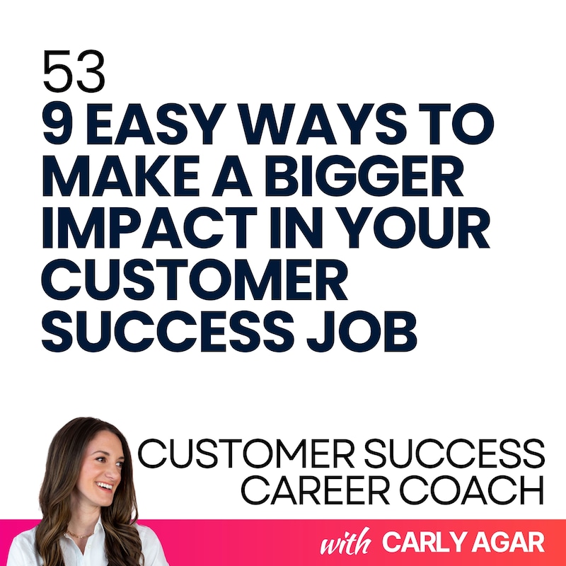 Artwork for podcast Customer Success Career Coach, Career Tips and Proven Job Interview Strategies For Every Customer Success Manager