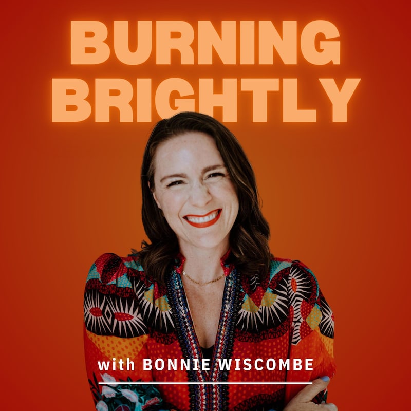 Artwork for podcast Burning Brightly