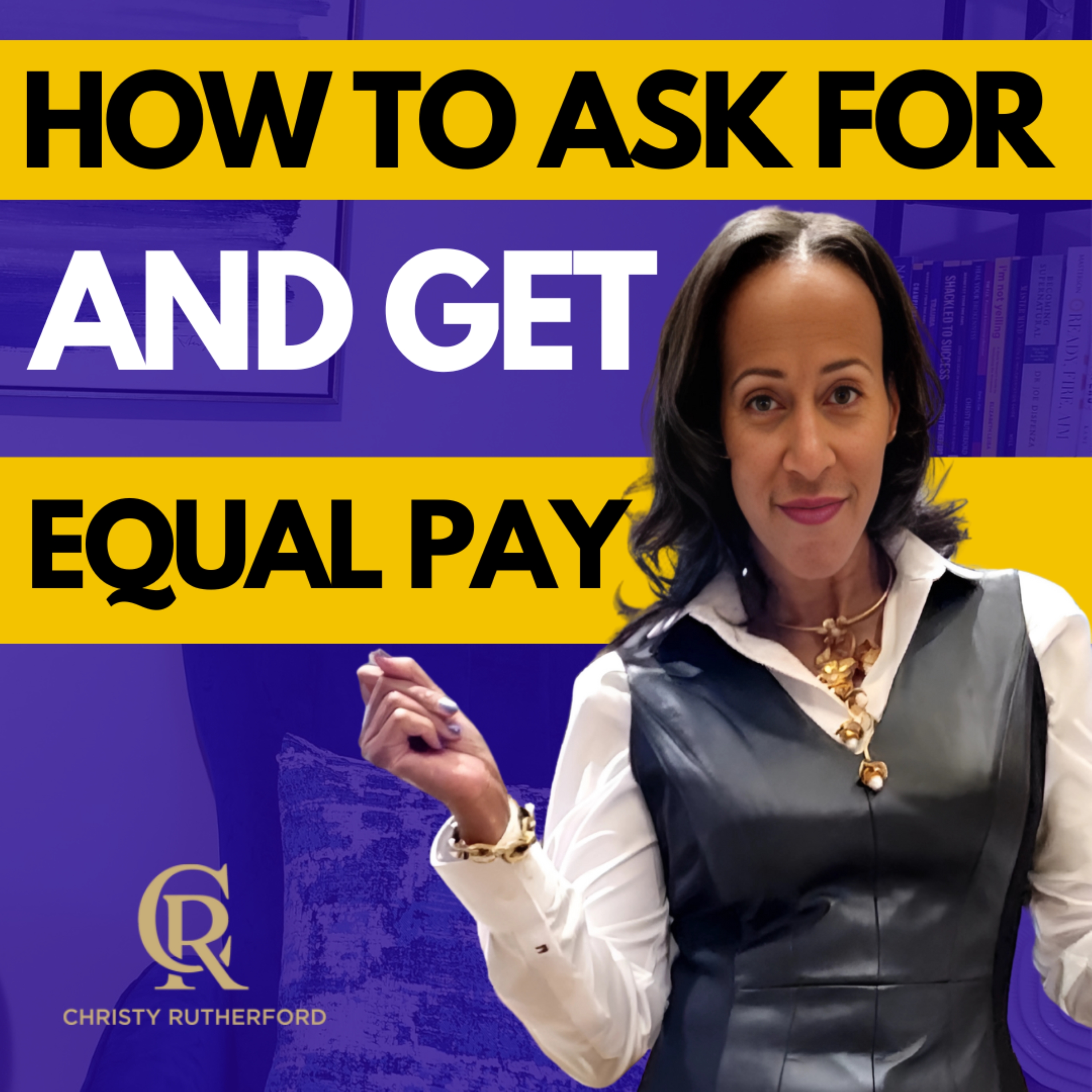 Close the Pay Gap: How to Ask for (and Get) Equal Pay