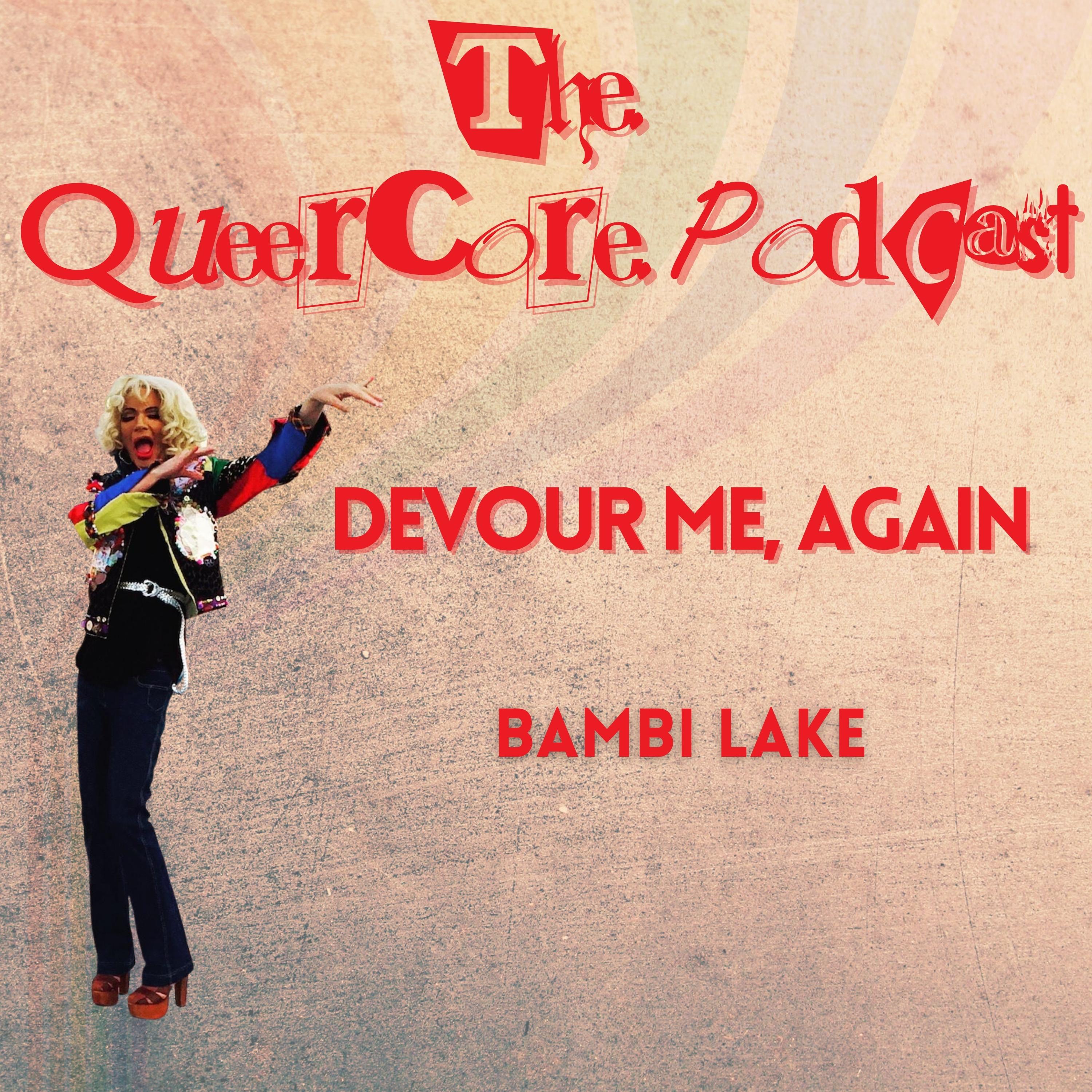 Devour Me, Again: Bambi Lake (Season 5; Ep 10) episode artwork