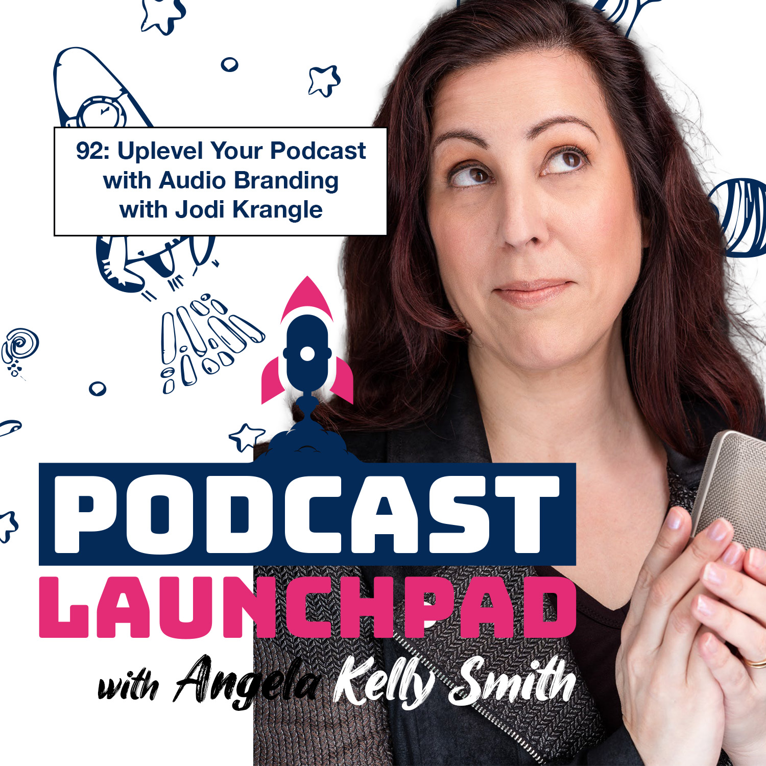 Podcast Launchpad with Angela Kelly Smith