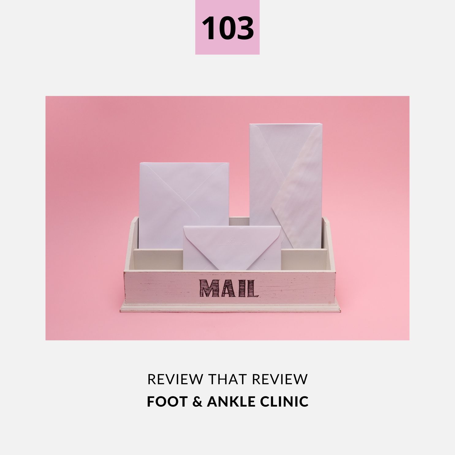 Episode 103: Foot & Ankle Clinic