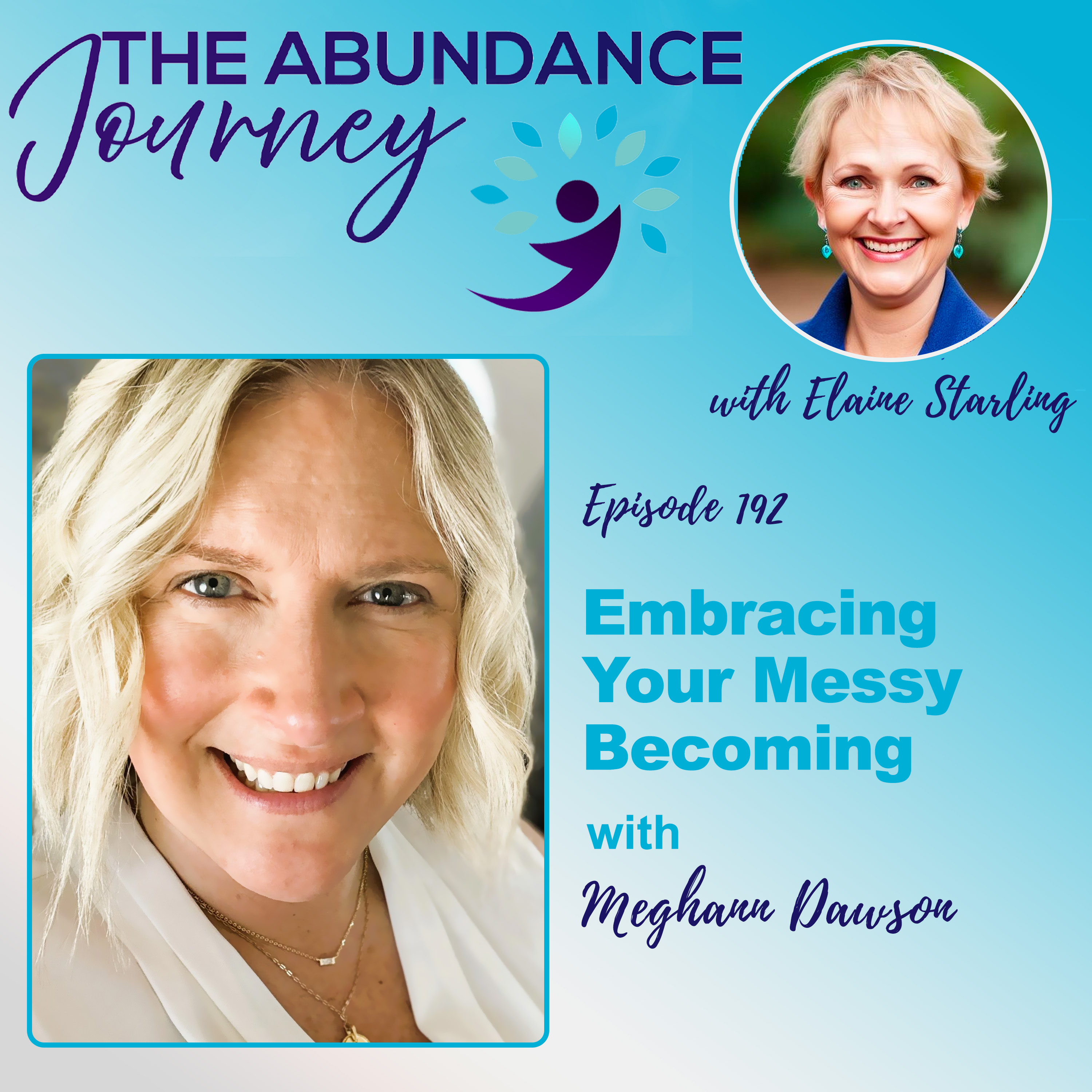 Embracing Your Messy Becoming with Meghann Dawson