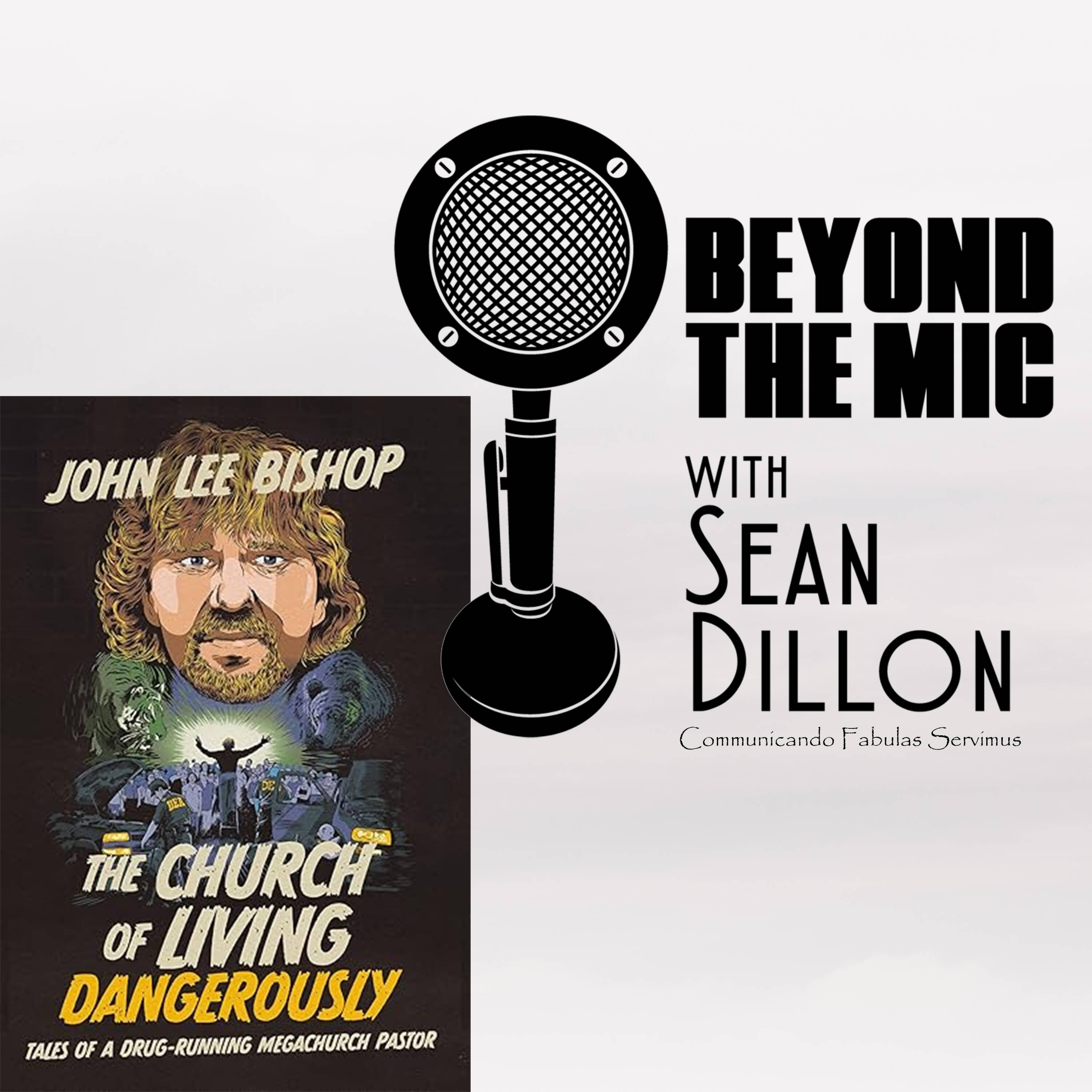 From Pulpit to Cartel: John Lee Bishop’s Unbelievable Story in  “The Church of Living Dangerously”