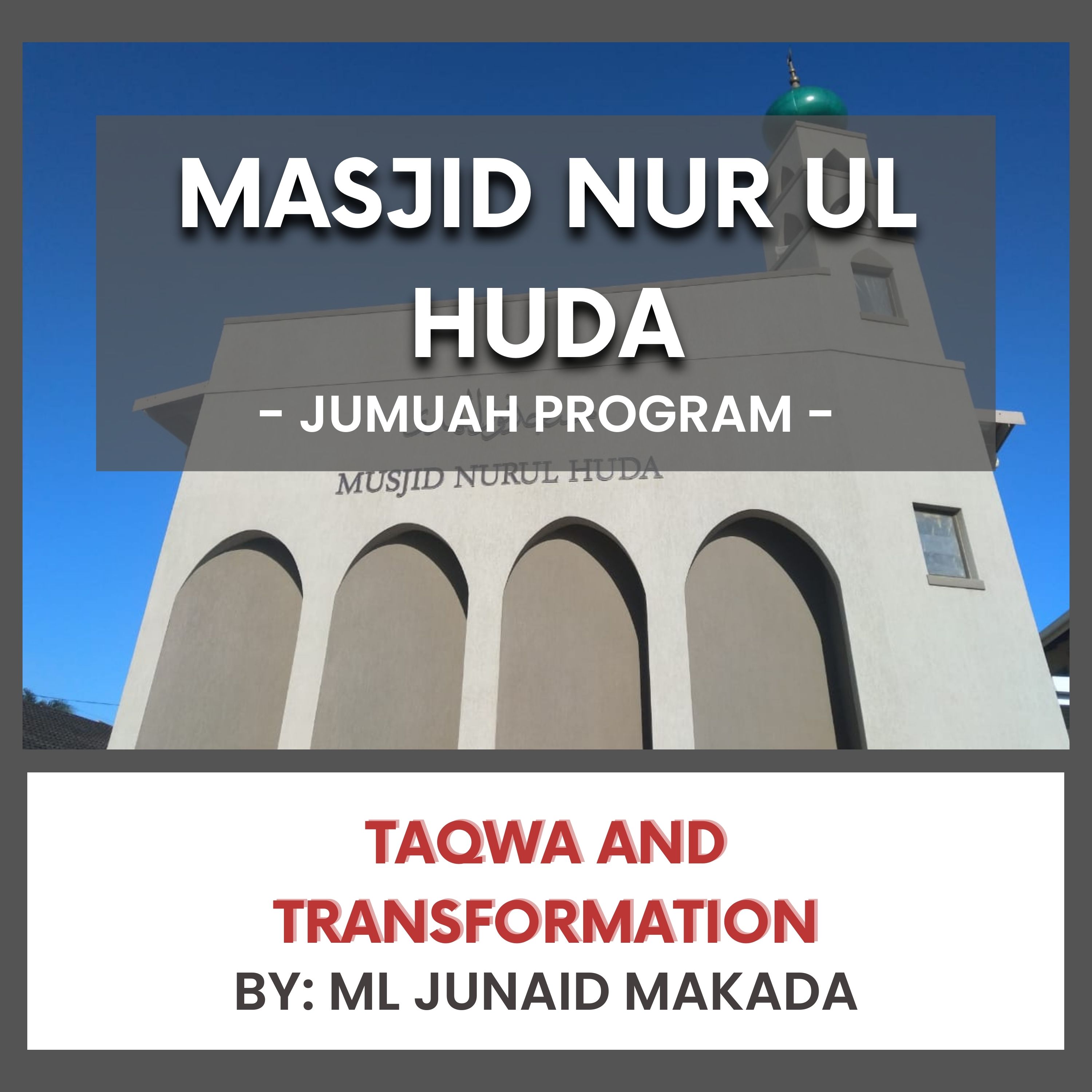 Taqwa and Transformation by Ml Junaid Makada