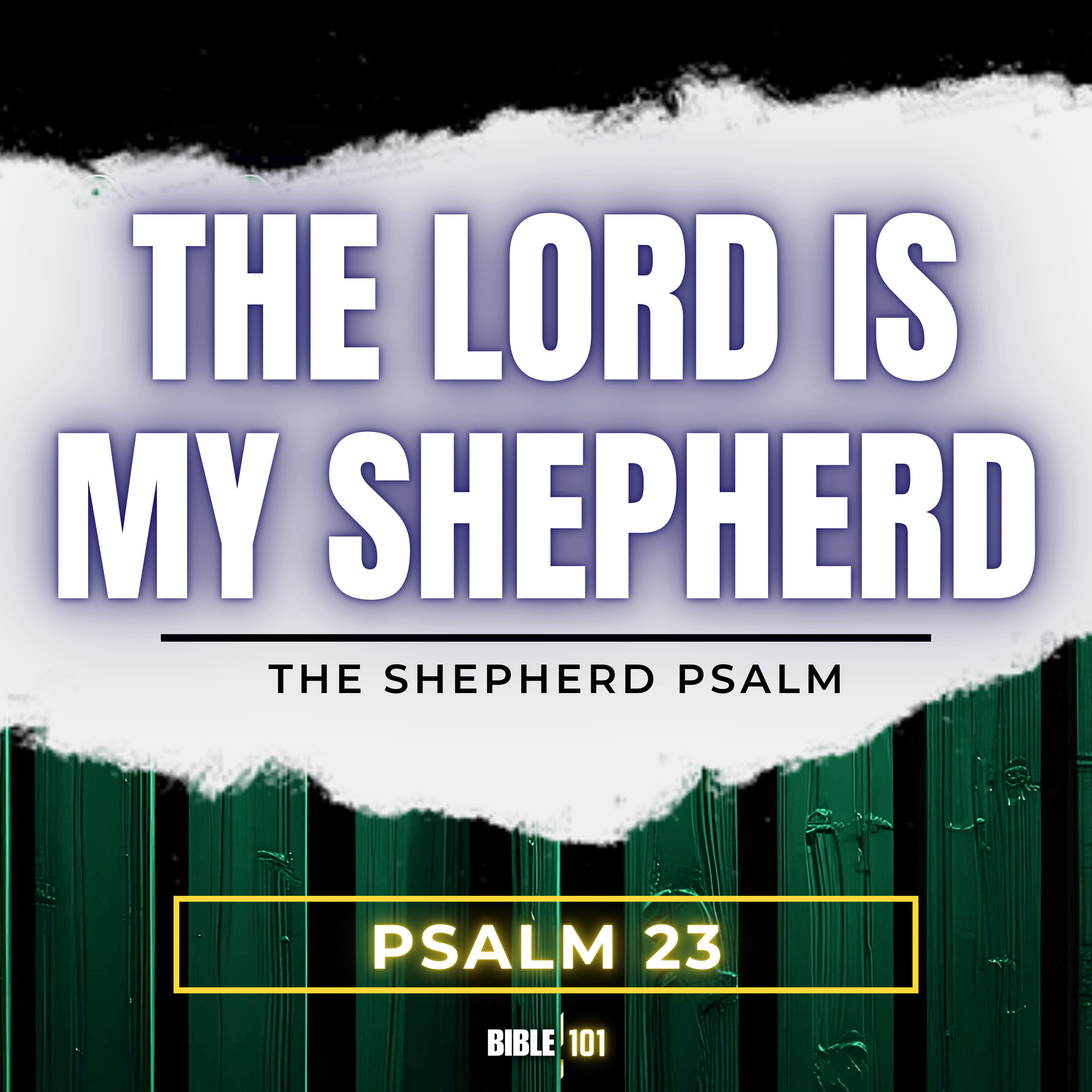 The Lord Is My Shepherd