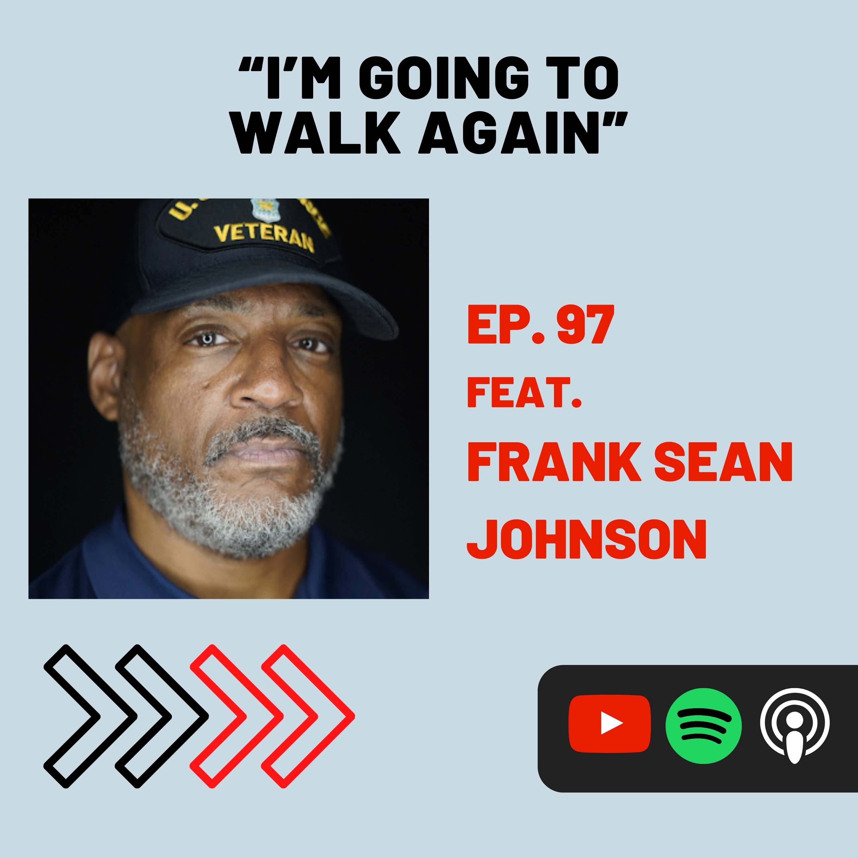 Doctors Said He’d Never Walk Again But Frank Sean Johnson & God Had Other Plans