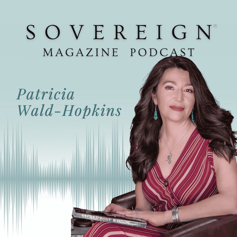 Artwork for podcast SOVEREIGN Magazine® Podcast