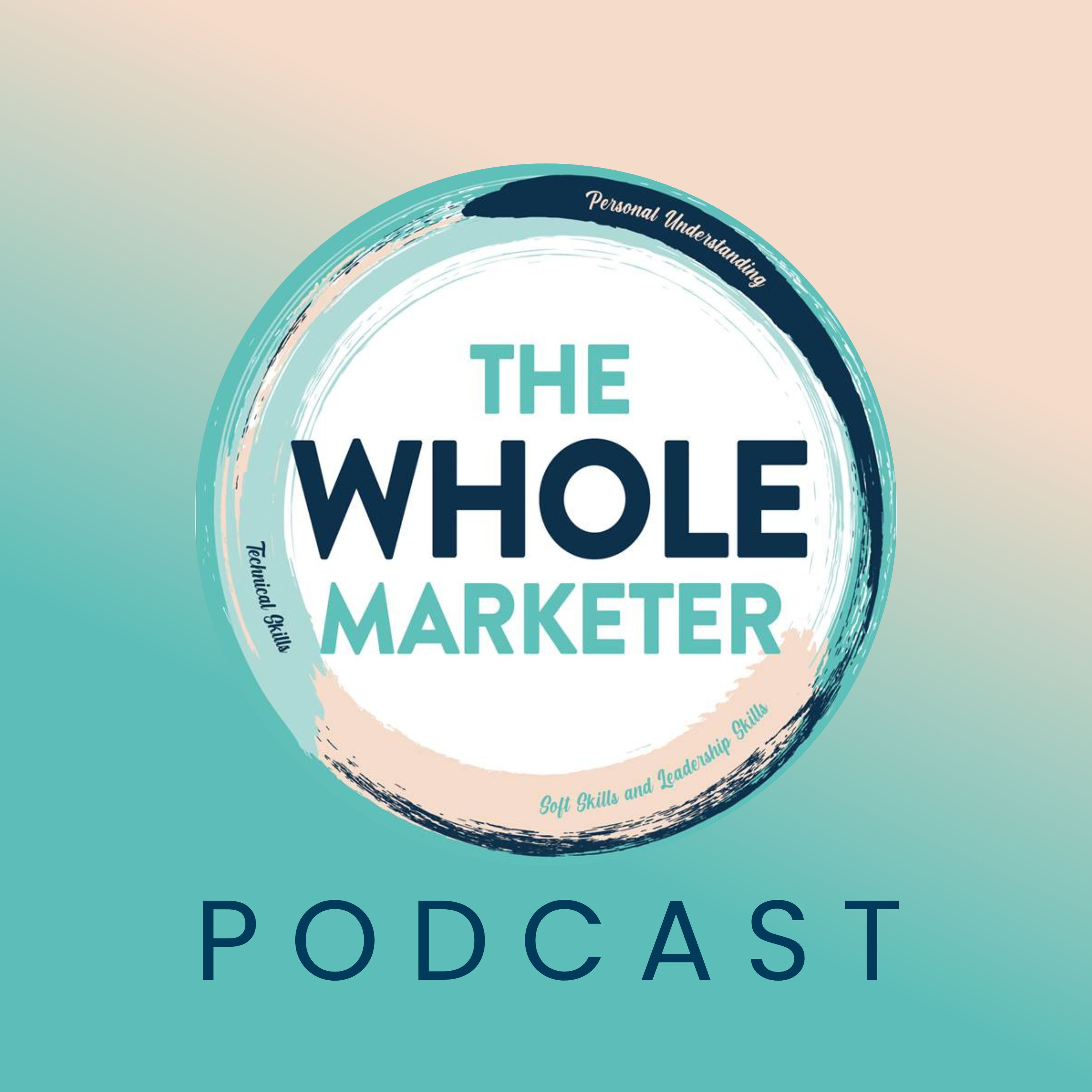 The Whole Marketer Ep127 - Burnout with guest Molly Innes