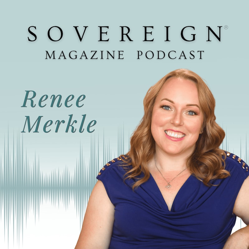Artwork for podcast SOVEREIGN Magazine® Podcast