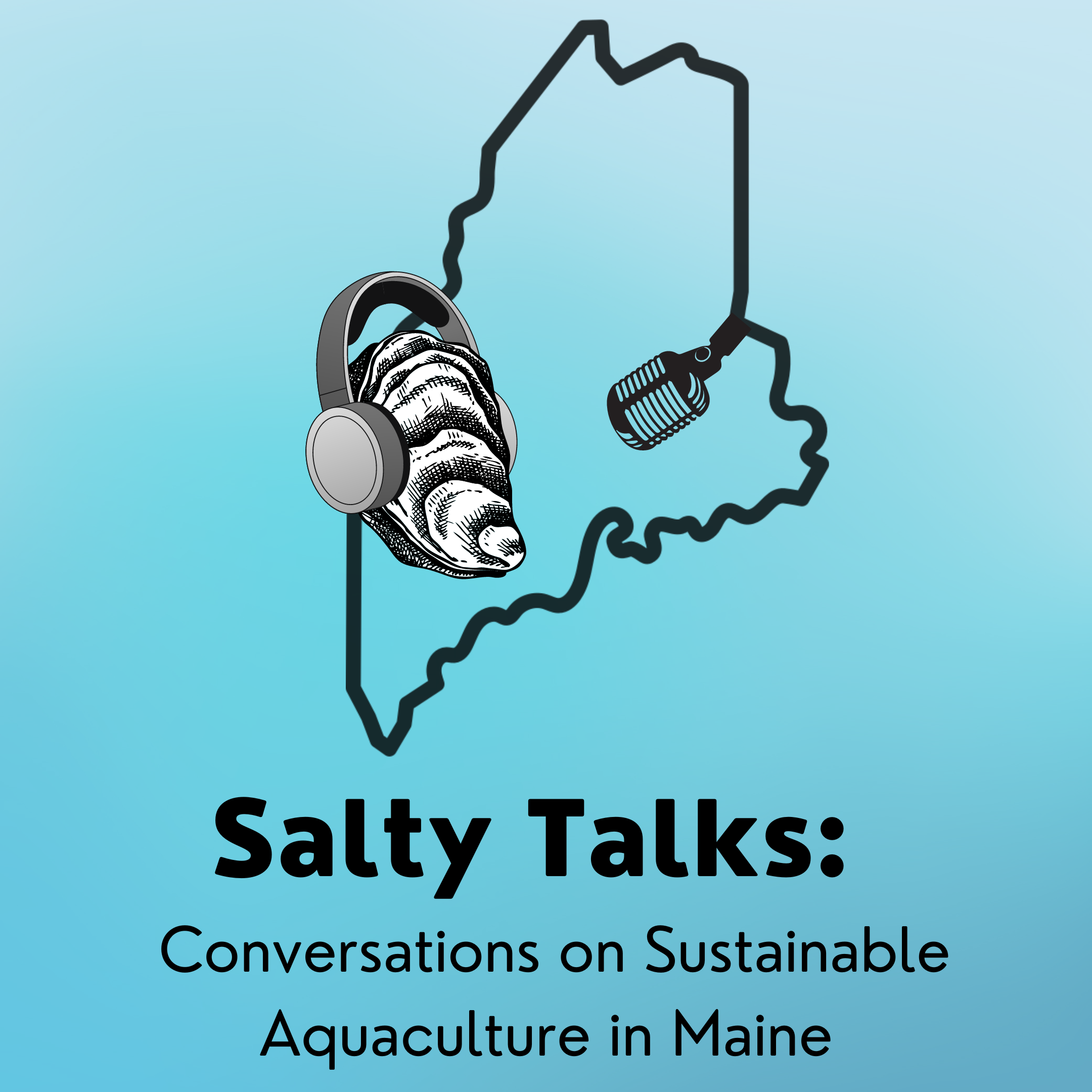 Show artwork for Salty talks: Conversations on Sustainable Aquaculture in Maine