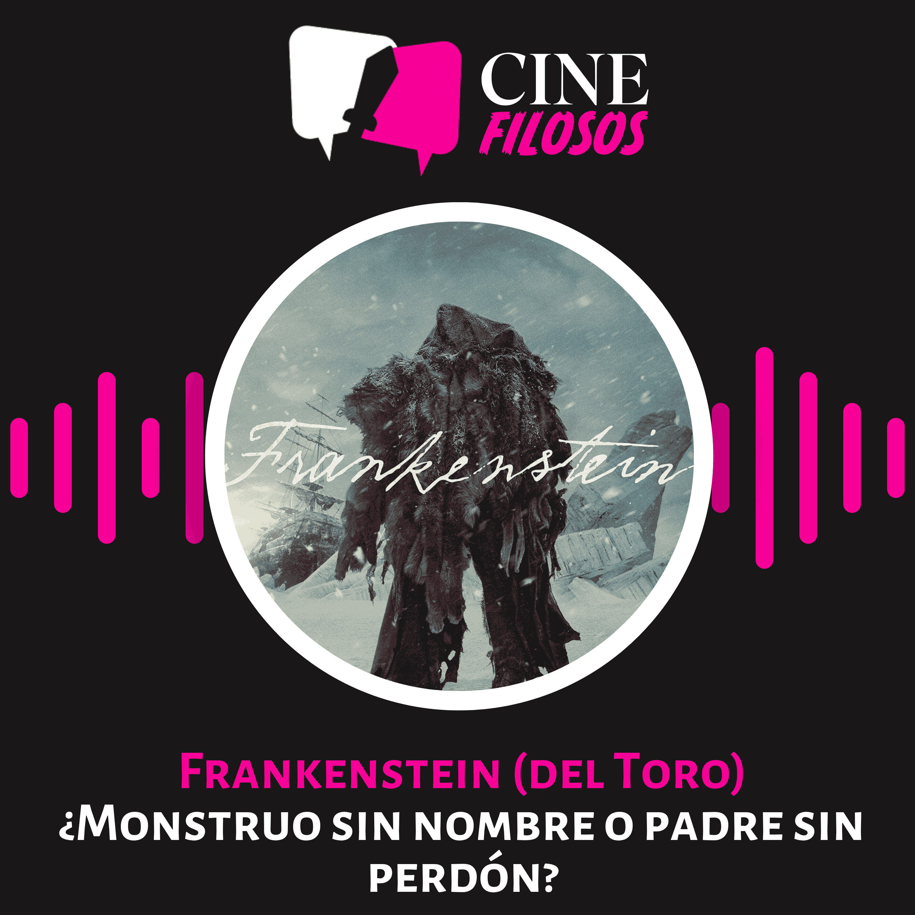 Portada de Frankenstein (del Toro): ¿Monstruo sin nombre o padre sin perdón?
