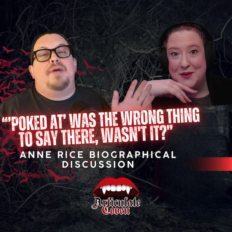 Artwork for podcast The Articulate Coven: Anne Rice’s Interview with the Vampire & Immortal Universe After Show