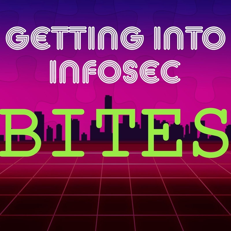 Artwork for podcast Getting Into Infosec