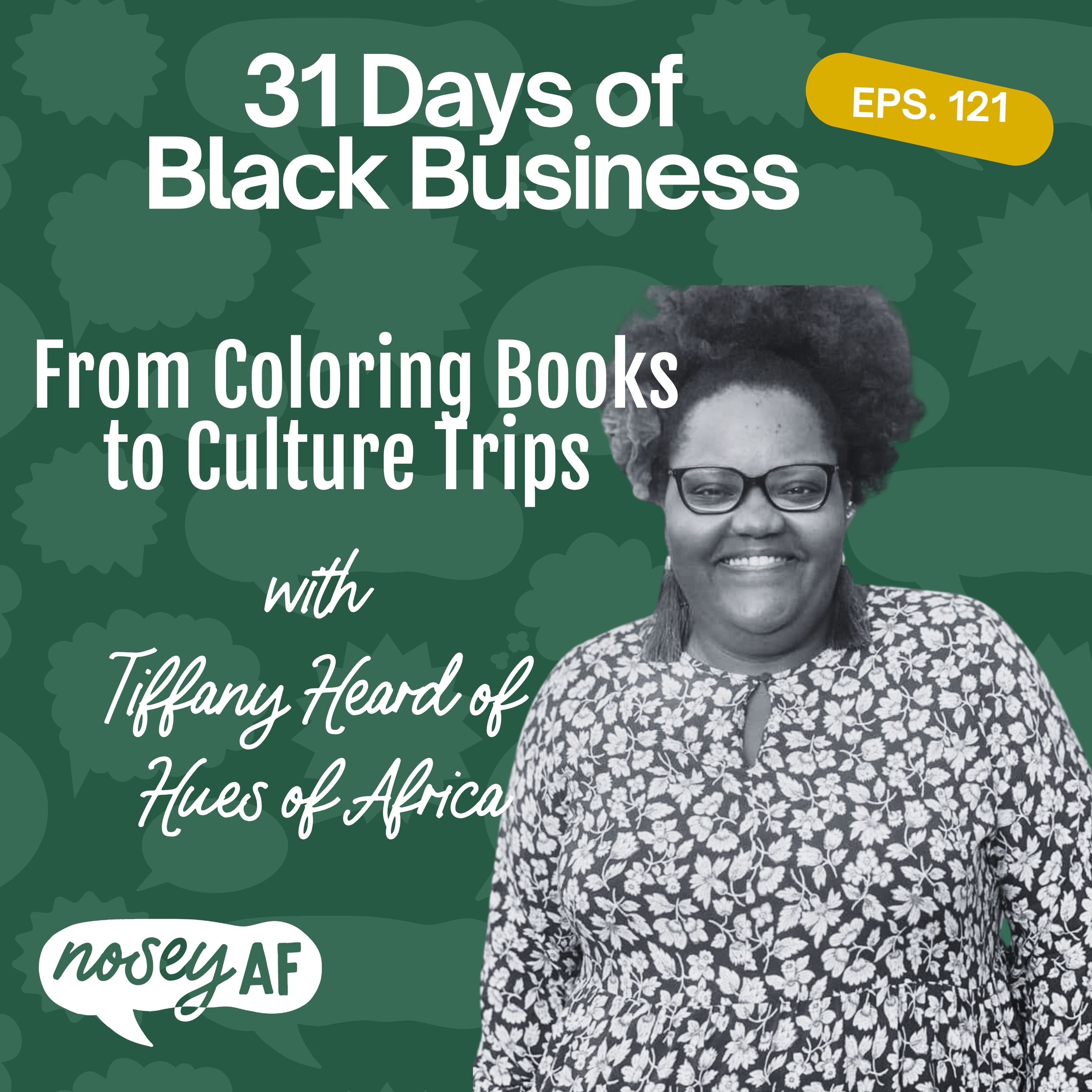 From Coloring Books to Culture Trips with Tiffany Heard of Hues of Africa