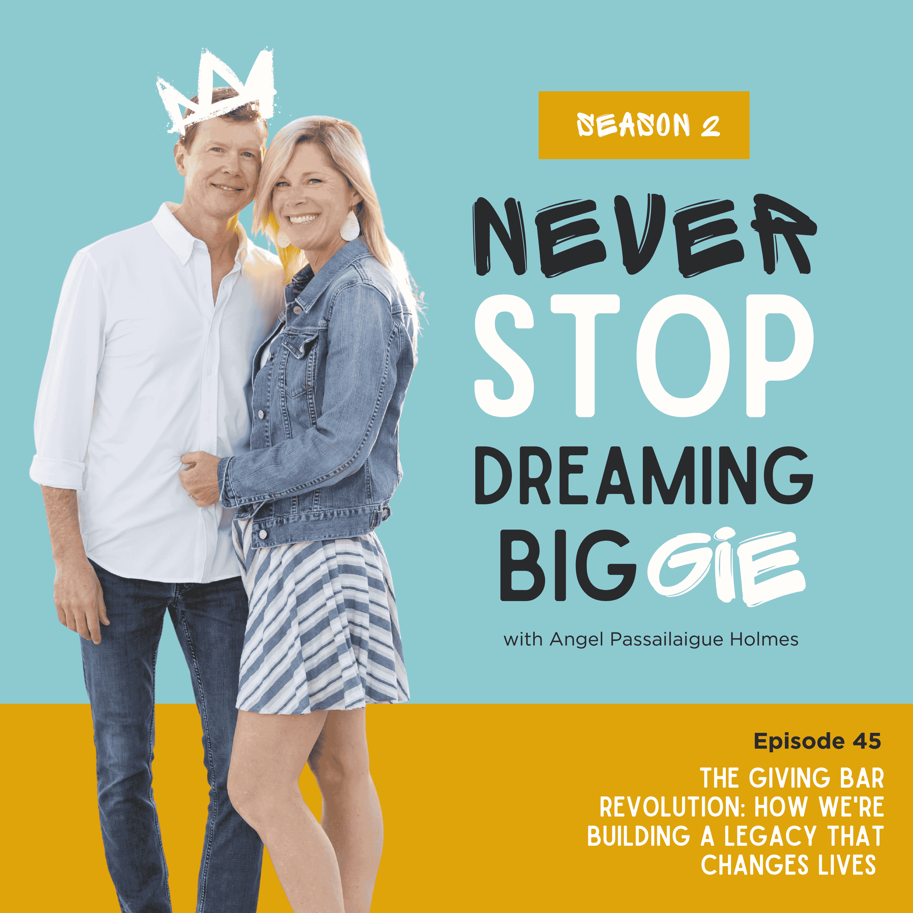 Episode 45: The Giving Bar Revolution: How We're Building a Legacy That Changes Lives episode artwork