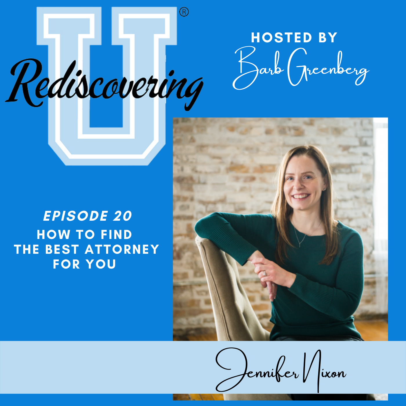 How to find the Best Attorney for You with Jennifer Nixon | RU020