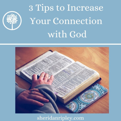 #45 Three Tips to Increase Your Connection with God - and a wonderful resource! episode artwork