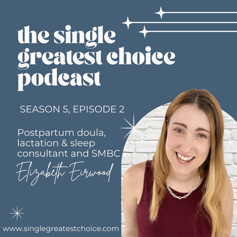 Artwork for podcast The Single Greatest Choice: For Single Women Exploring Solo Motherhood by Choice (SMBC), Fertility, and Having a Baby on Their Own Through Donor Conception or Adoption