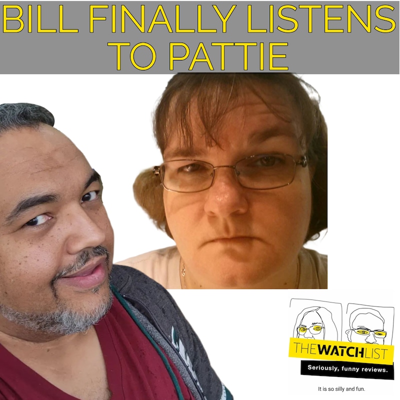 Artwork for podcast The Watchlist with Pattie and Bill
