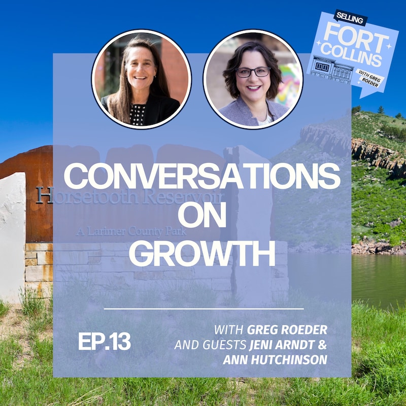 Artwork for podcast Selling Fort Collins with Greg Roeder