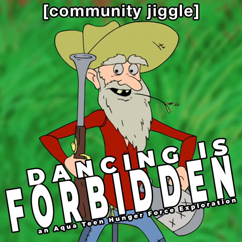 Artwork for podcast Dancing Is Forbidden: An Aqua Teen Hunger Force Exploration