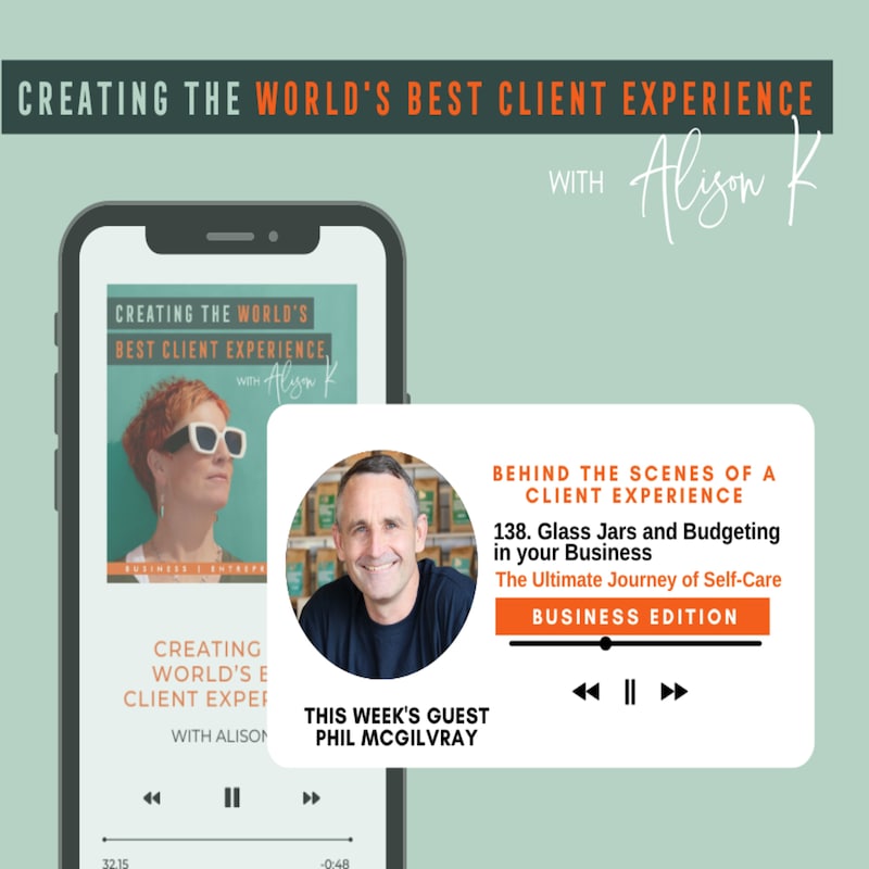 Artwork for podcast Creating the World's Best Client Experience