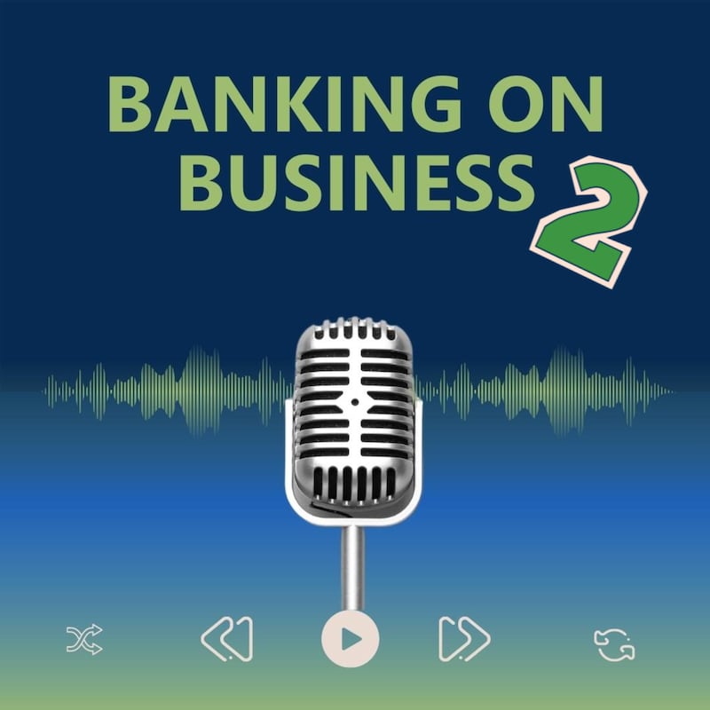 Artwork for podcast Banking On Business 2