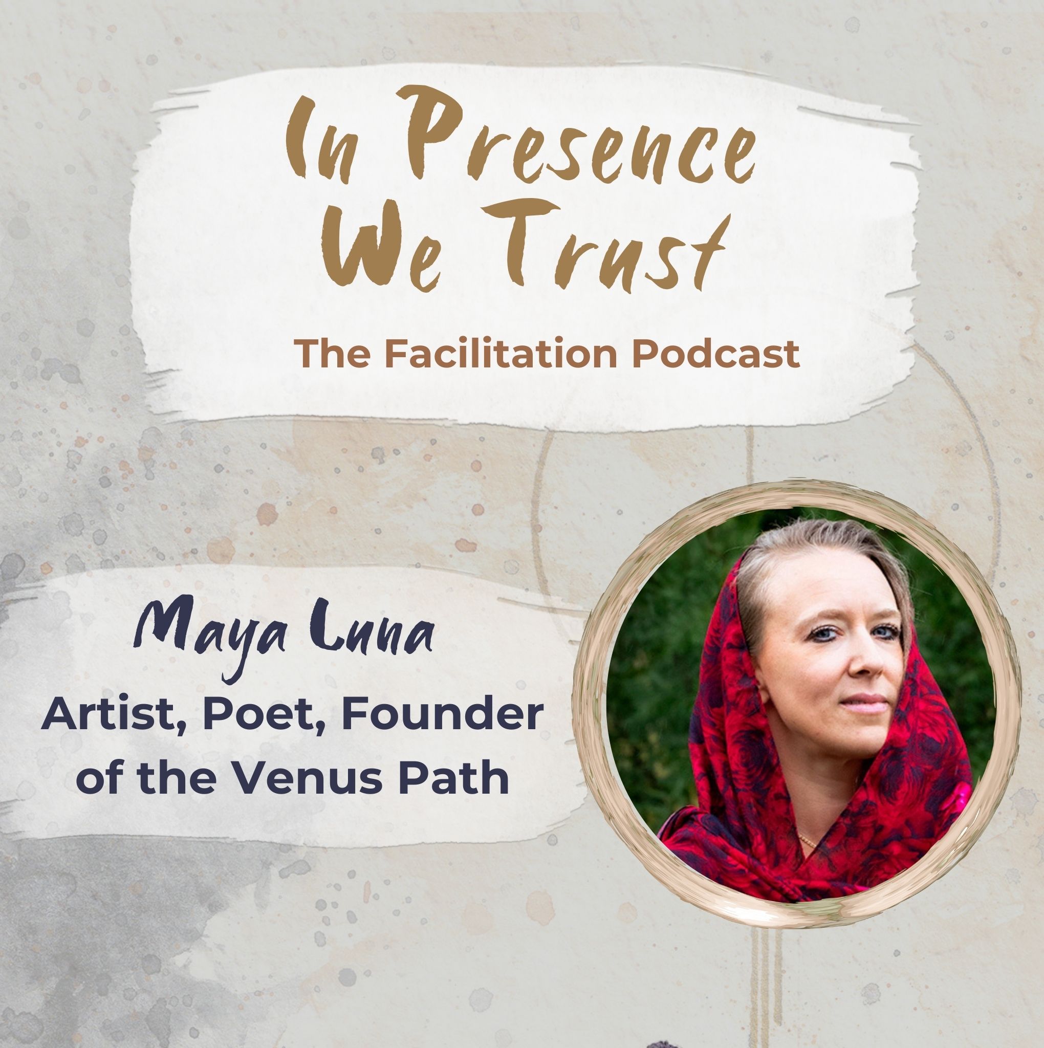 In Presence We Trust: The Facilitation Podcast