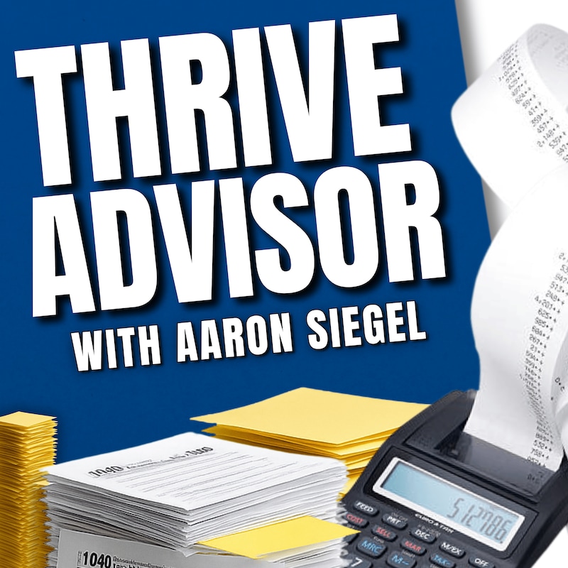 Artwork for podcast Thrive Advisor: Simple Systems for Modern Tax Advisors