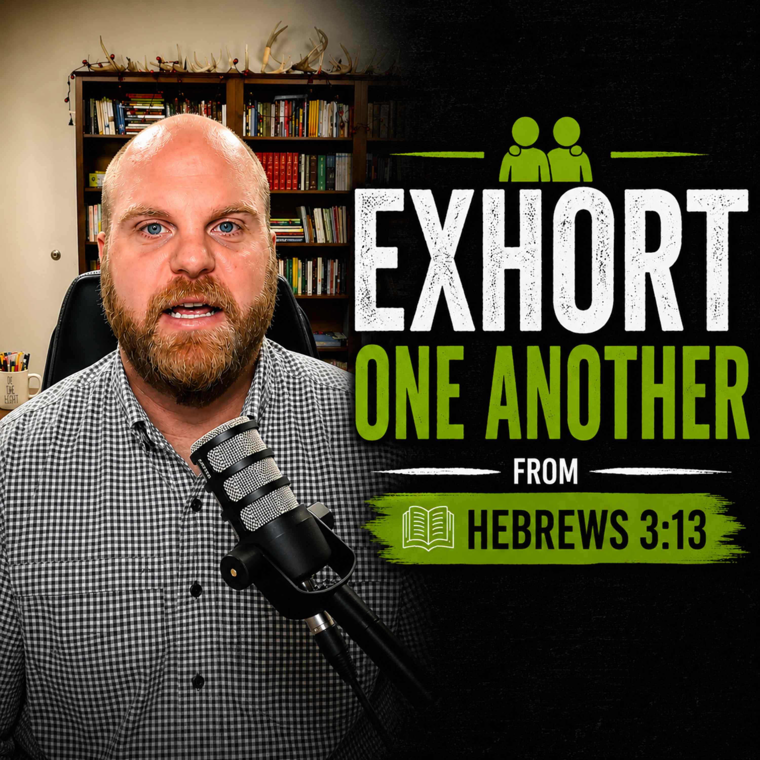 Exhort One Another episode artwork
