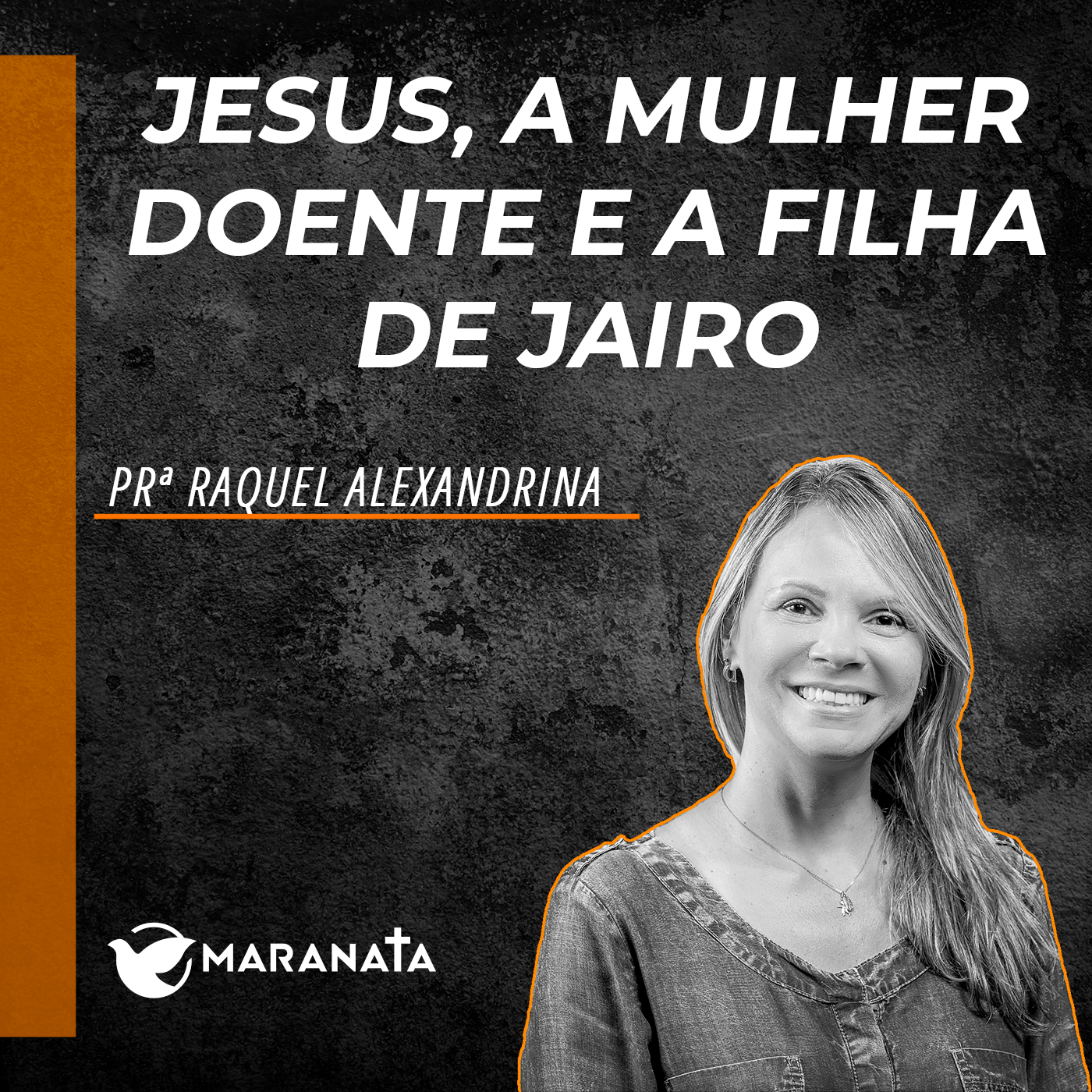 Jesus, a mulher doente e a filha de Jairo - Pra. Raquel Alexandrina