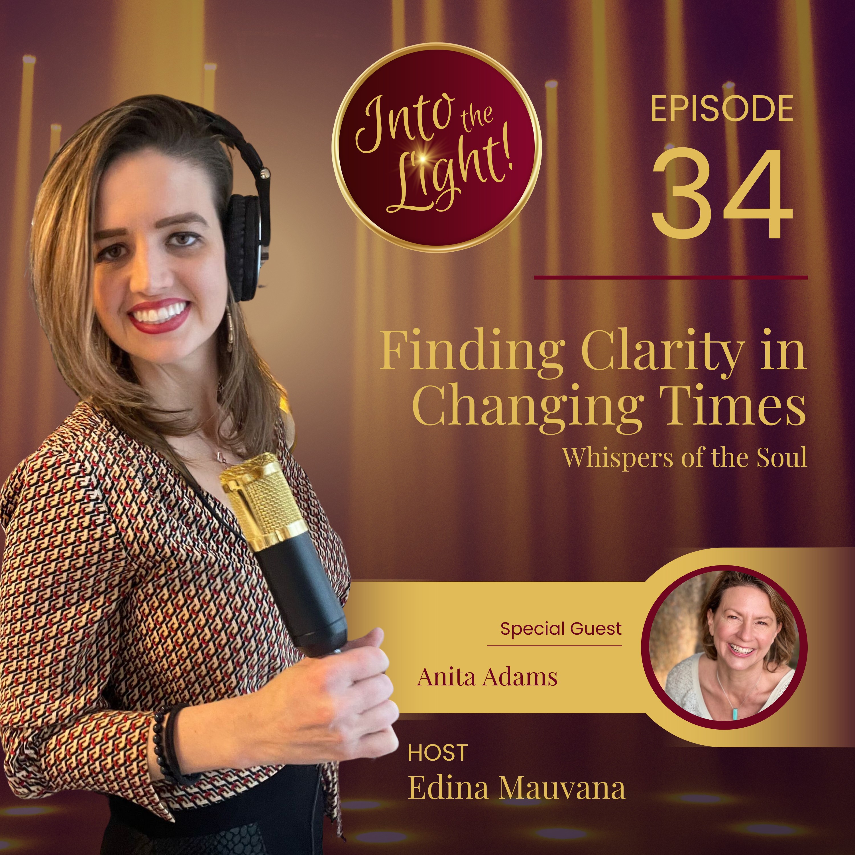 Into the Light! with Edina Mauvana