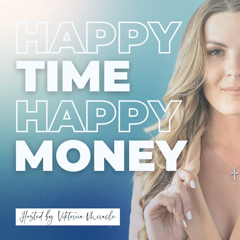 Artwork for podcast HAPPPY Time HAPPY Money