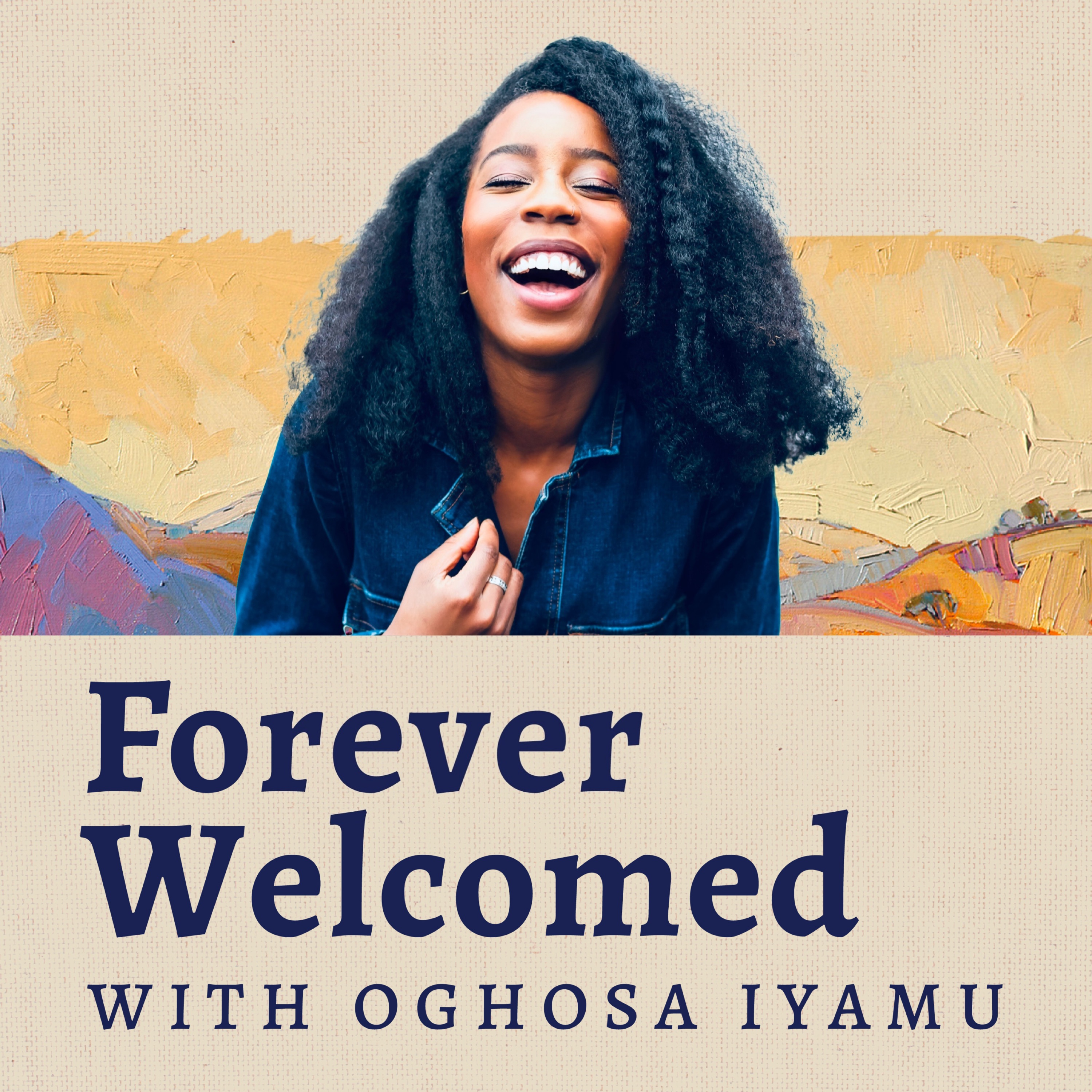 Artwork for Forever Welcomed with Oghosa Iyamu