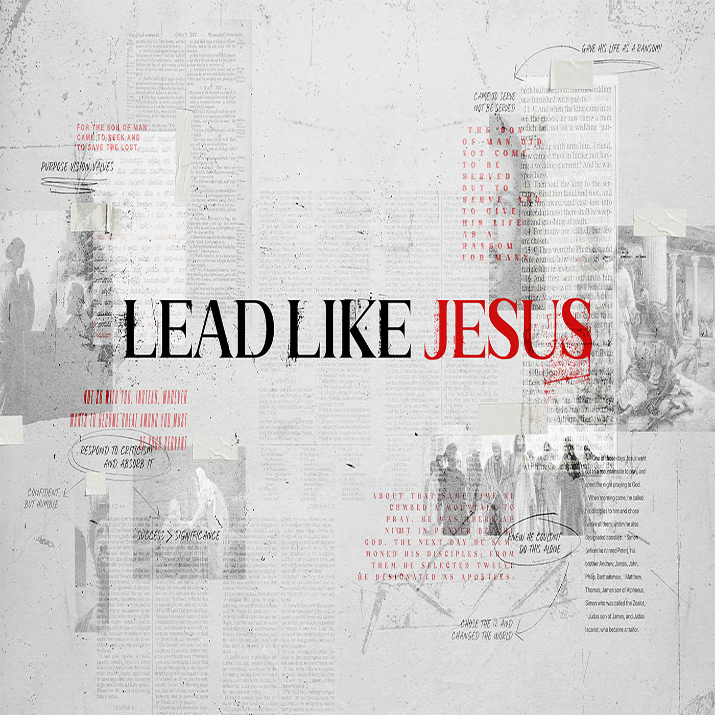 Lead Like Jesus - The Heart of A Leader PT 1